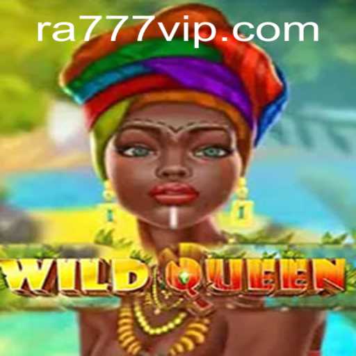Unveiling WildQueen: A Thrilling Adventure in the World of Ra777